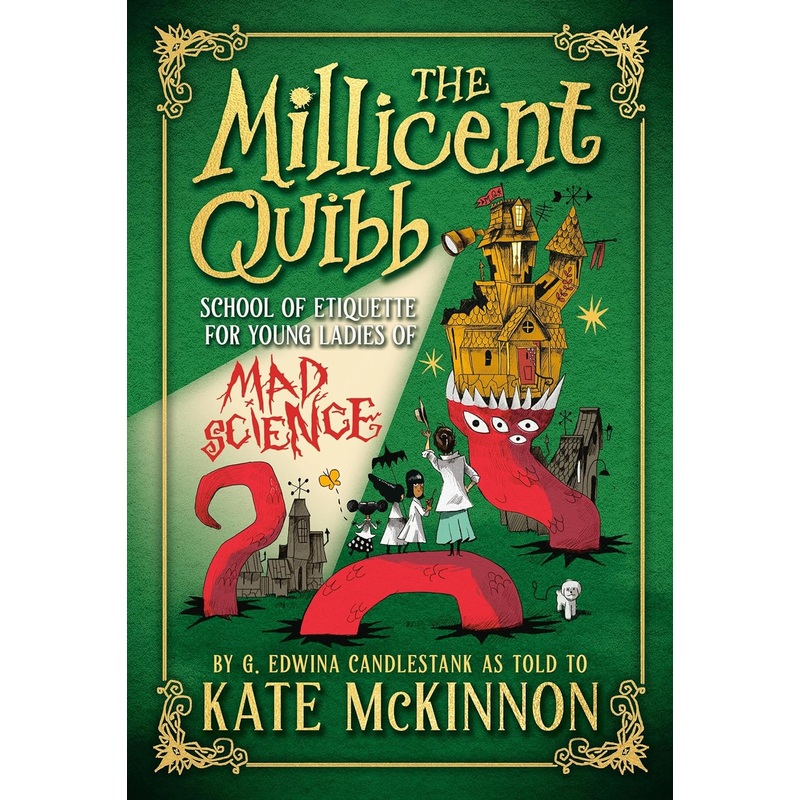 The Millicent Quibb School of Etiquette for Young Ladies of Mad Science Hardcover