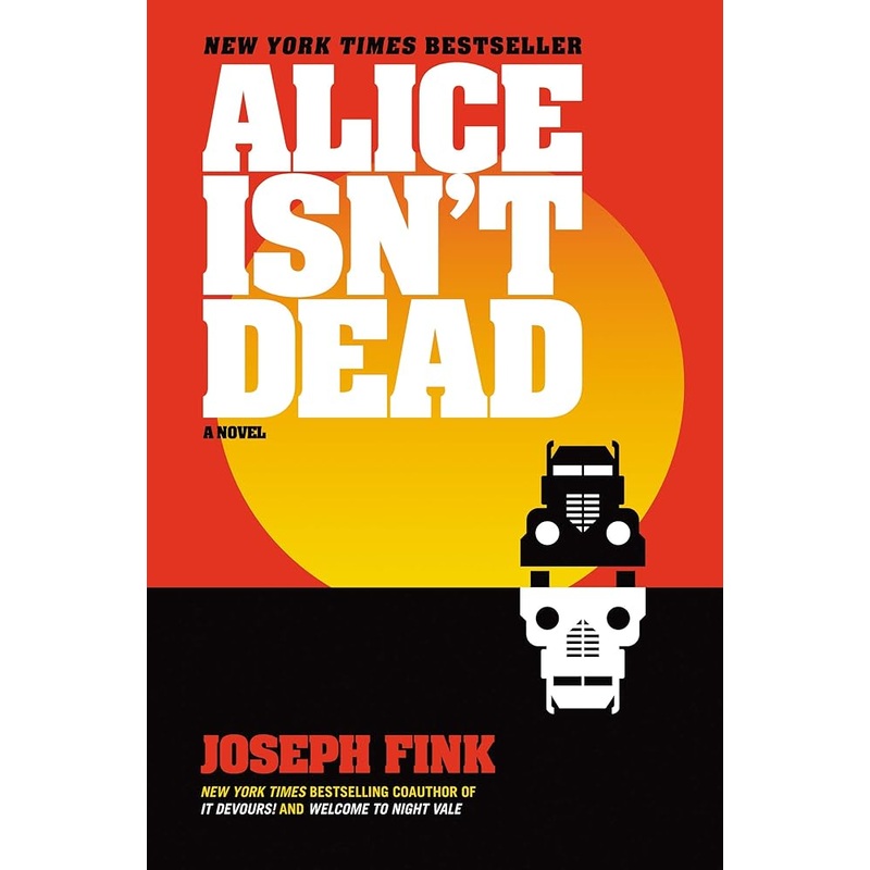 Alice Isn’t Dead: A Novel