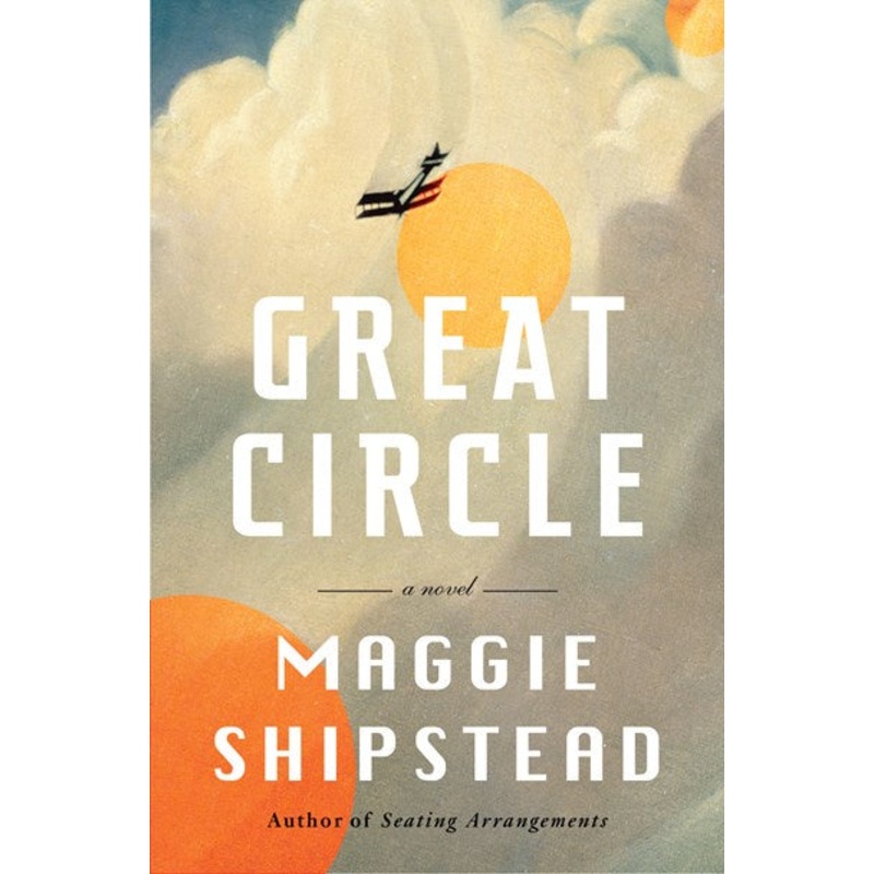 Great Circle : A novel (PB)