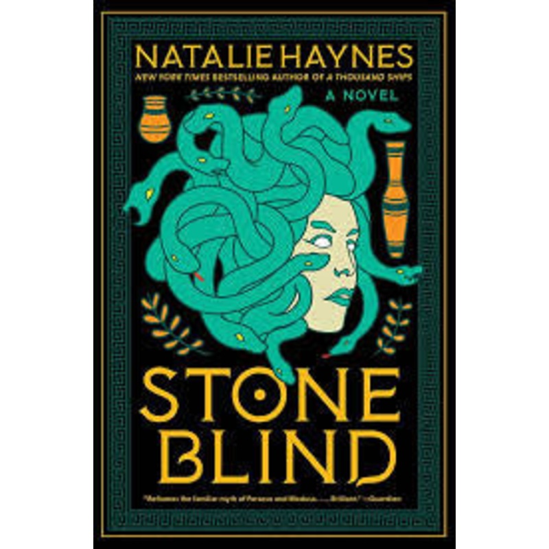 Stone Blind: A Novel by Natalie Haynes