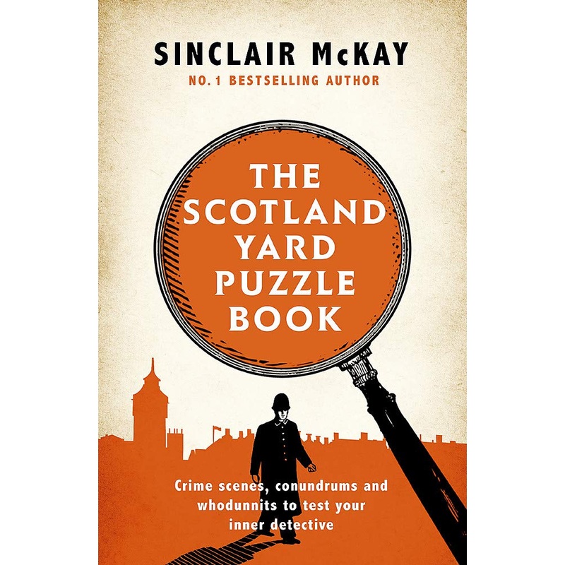 The Scotland Yard Puzzle Book: Crime Scenes, Conundrums & Whodunnits | Mystery Puzzles for Kids & Adults | Fun, Challenging, Entertaining Games