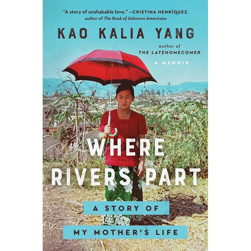Where Rivers Part: A Story of My Mother’s Life