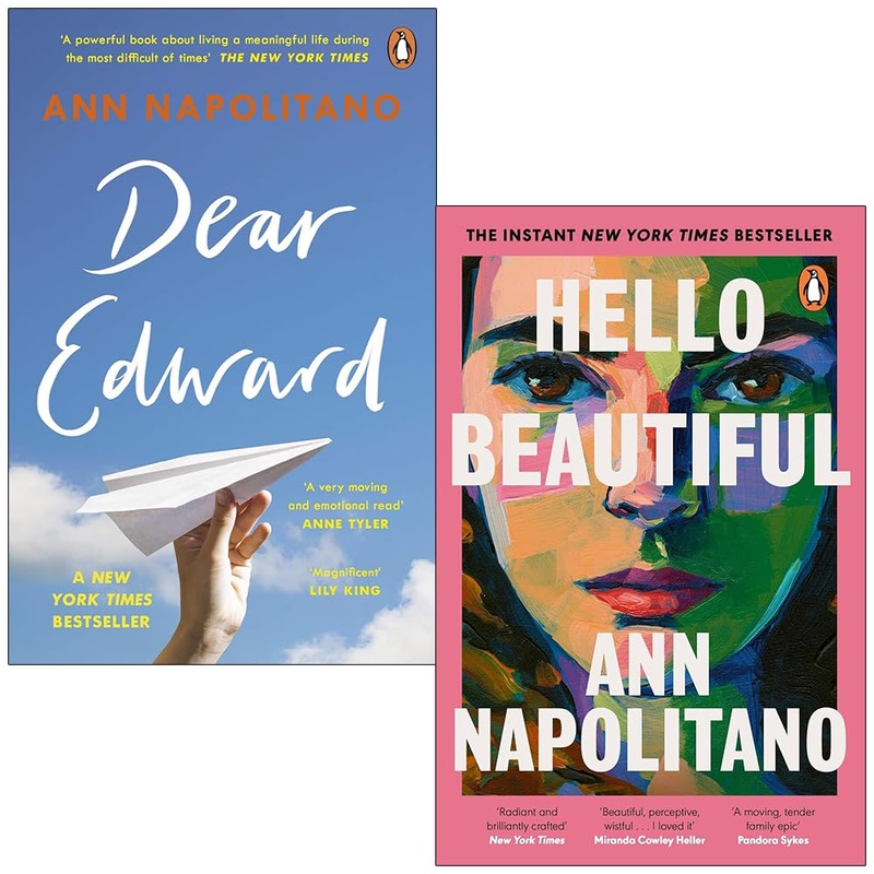 Ann Napolitano 2-Book Collection, Dear Edward & Hello Beautiful – A Heartfelt Journey Through Love, Loss, and the Power of Human Connection