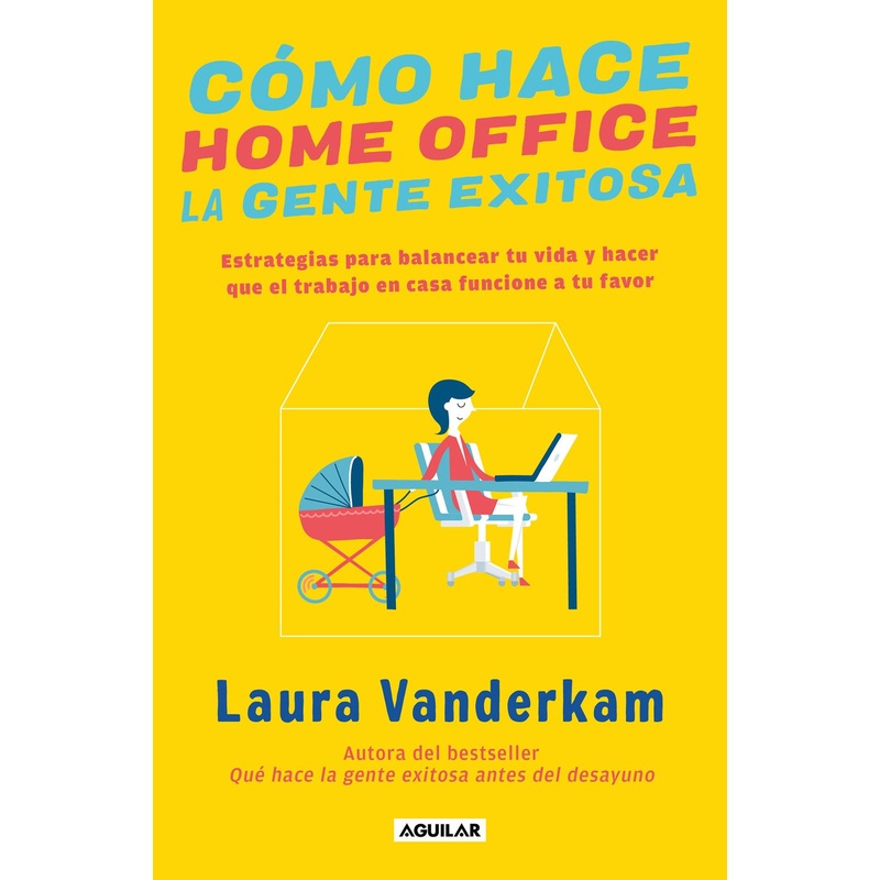 Cmo hace home office la gente exitosa