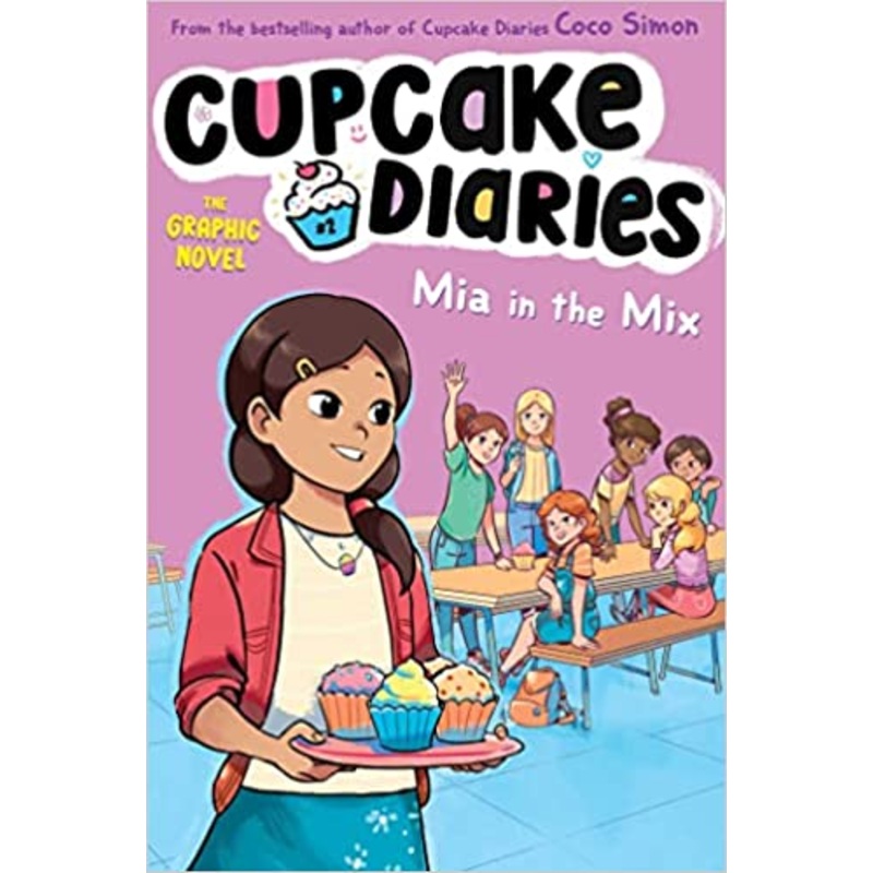 Mia in the Mix The Graphic Novel (2) (Cupcake Diaries: The Graphic Novel)