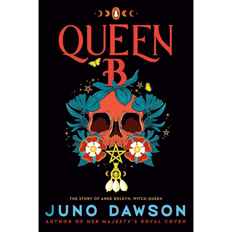 Queen B: The Story of Anne Boleyn, Witch Queen