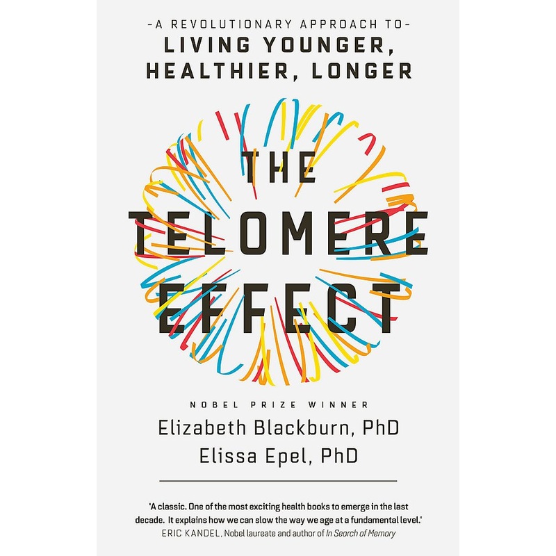 The Telomere Effect: A Revolutionary Book on Telomeres, Health & Longevity  Unlock Youth, Aging Science, DNA Wellness & Lifestyle for Living Longer