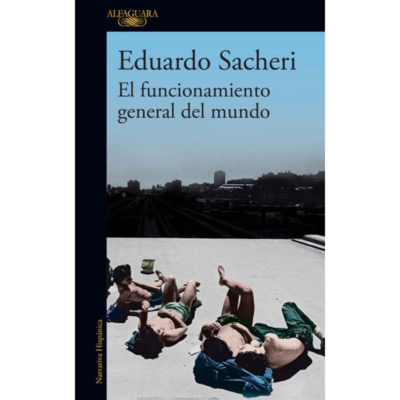 El funcionamiento general del mundo