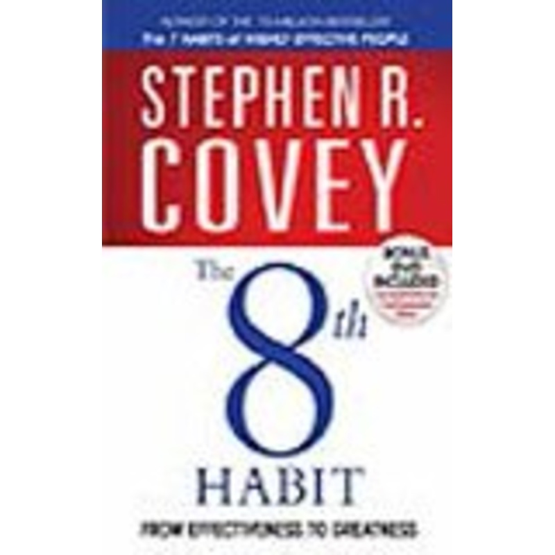 The 8th Habit: From Effectiveness to Greatness