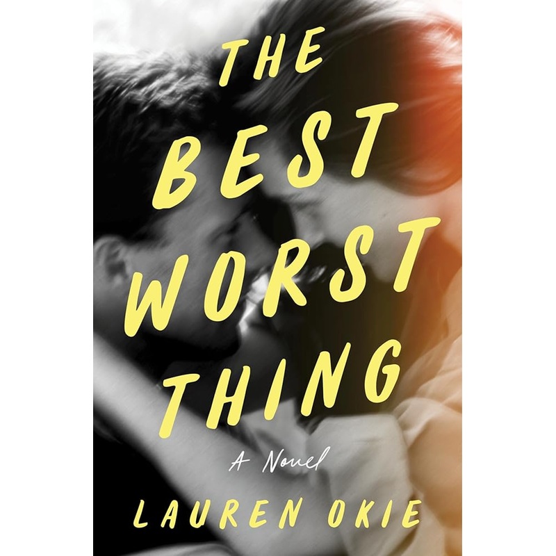 The Best Worst Thing: A Novel