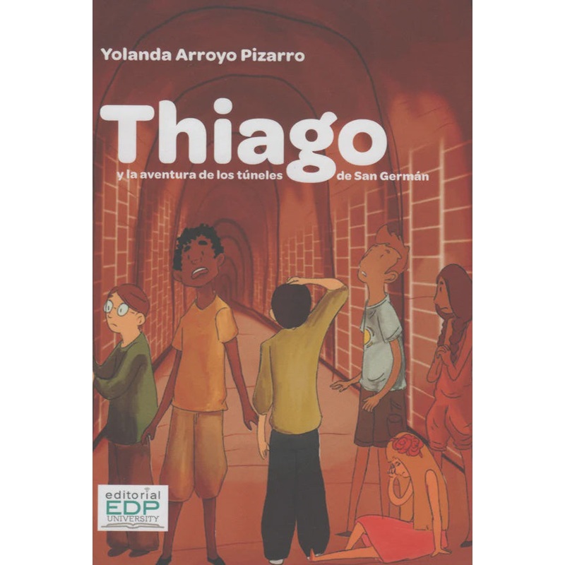 Thiago y La Aventura de Los Tneles de San Germn