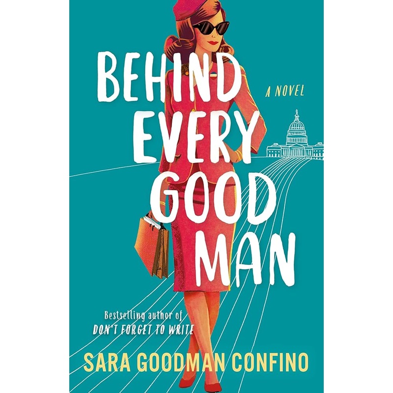 Behind Every Good Man: A Novel