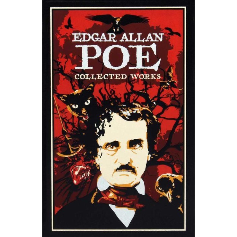 Edgar Allan Poe: Collected Works Hardcover