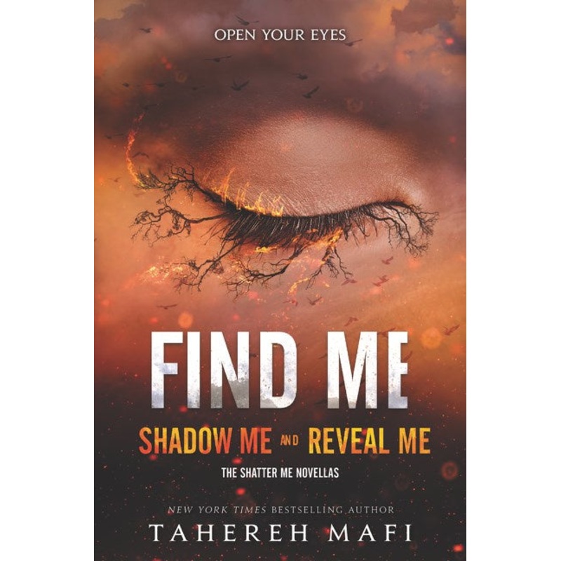 FIND ME (Shadow Me & Reveal Me)(Shatter Me #4.5 & #5.5)(PB)