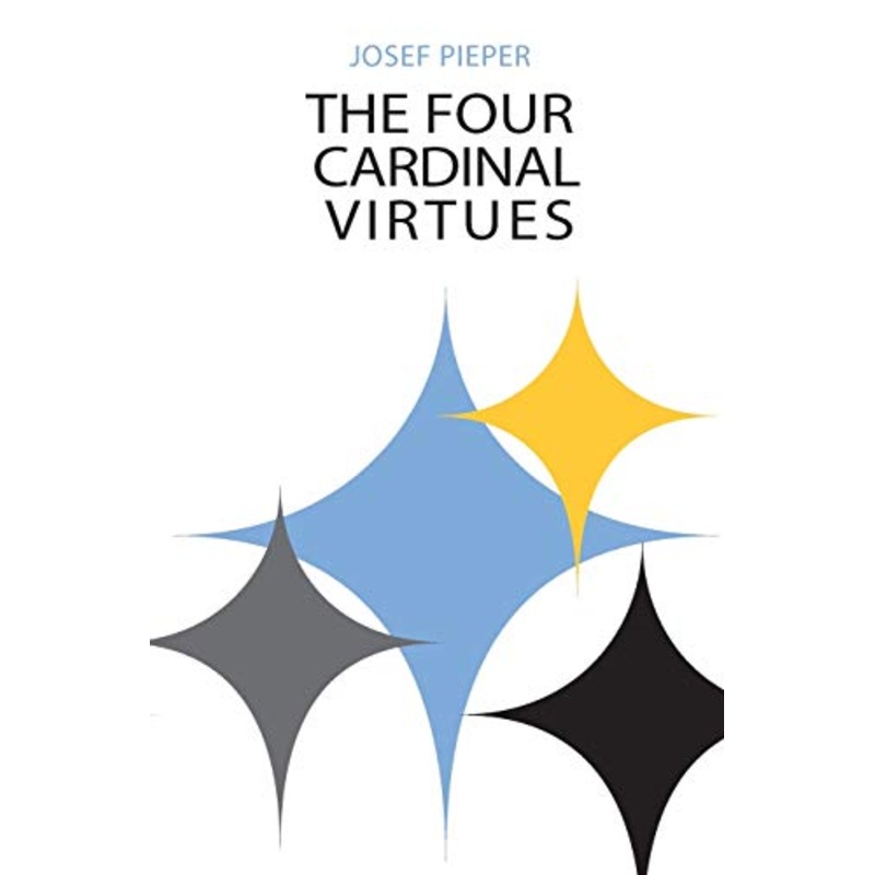 Four Cardinal Virtues: Human Agency, Intellectual Traditions, and Responsible Knowledge