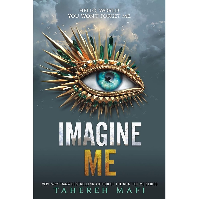 Imagine Me (Shatter Me, 6)