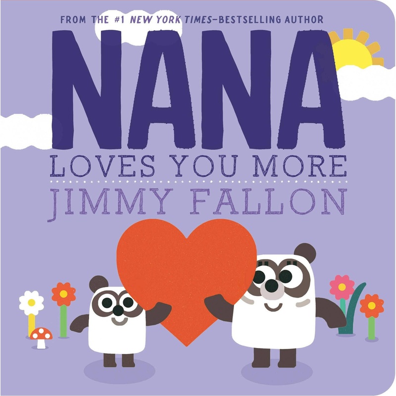 Nana Loves You More Board Book