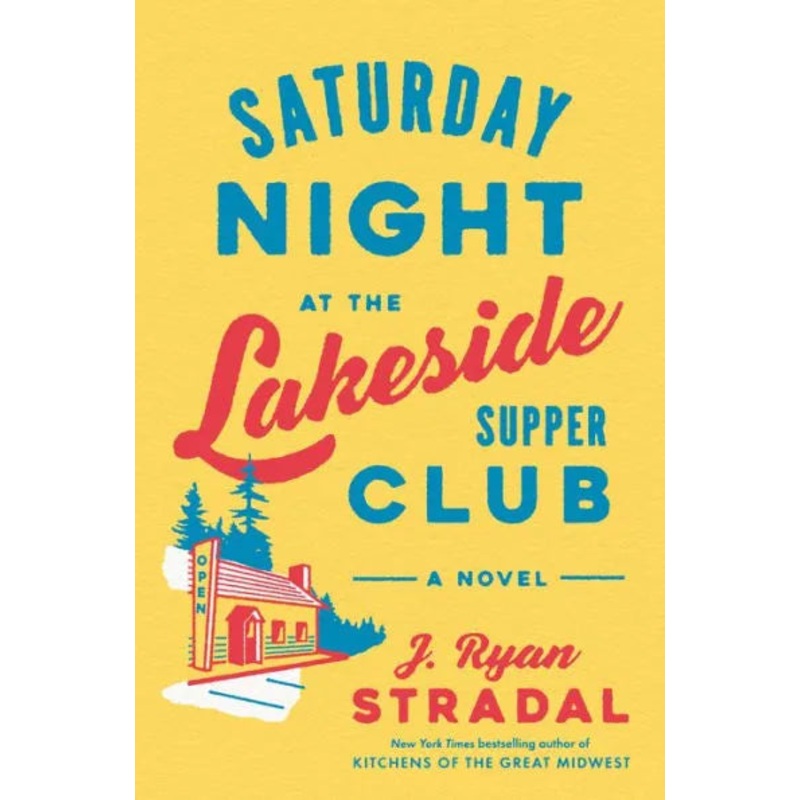 Saturday Night at the Lakeside Supper Club Hardcover