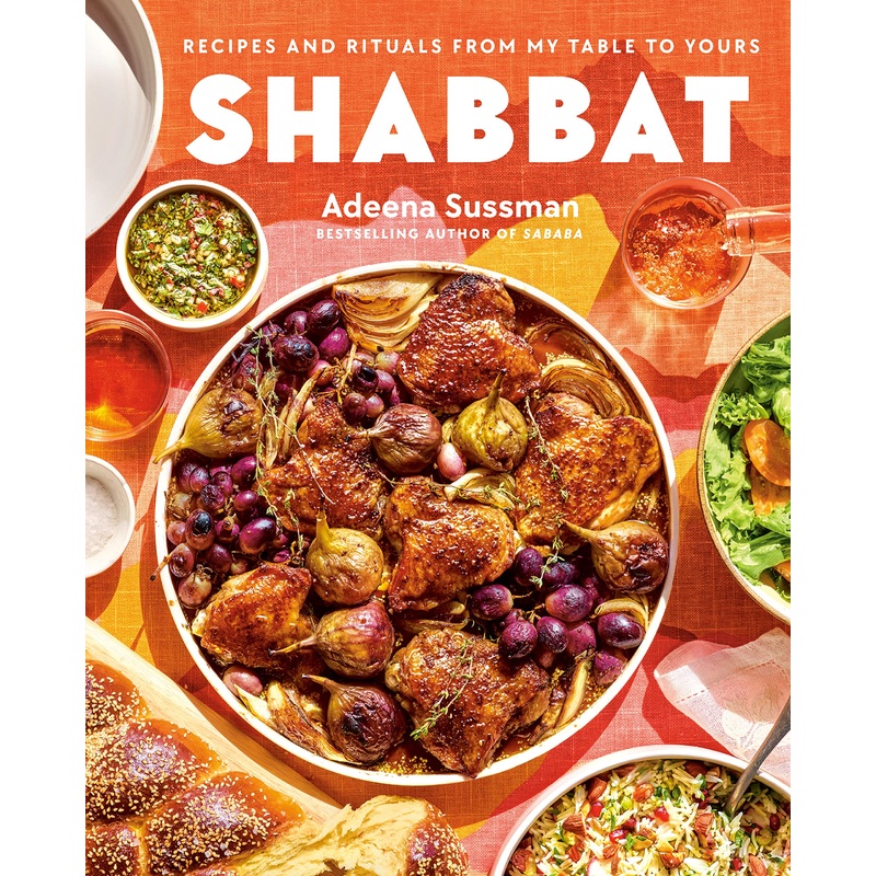 Shabbat: Recipes and Rituals from My Table to Yours Hardcover