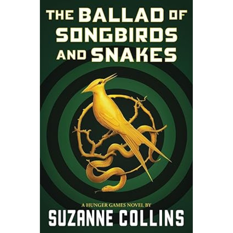 The Ballad of Songbirds and Snakes (A Hunger Games Novel) (The Hunger Games