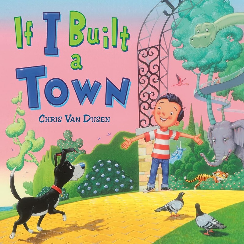(09/30/25 PREORDER) If I Built a Town (If I Built Series)