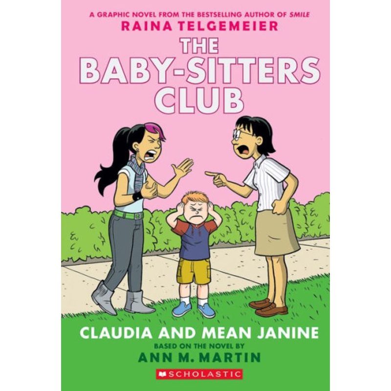 Claudia and Mean Janine: A Graphic Novel (the Baby-Sitters Club #4) Paperback