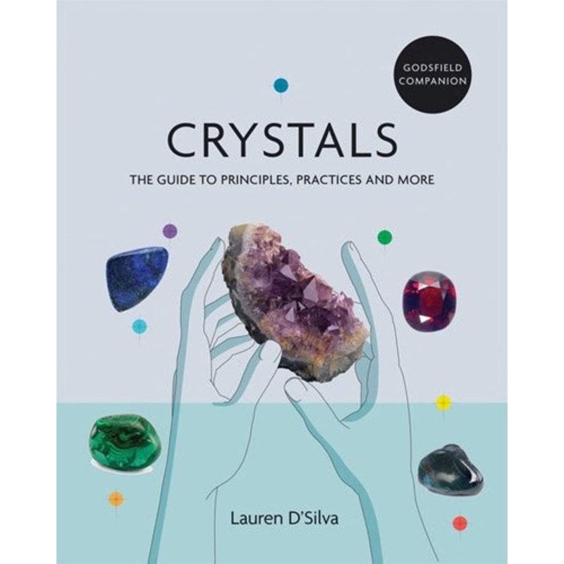 Godsfield Companion: Crystals : The Definitive Guide