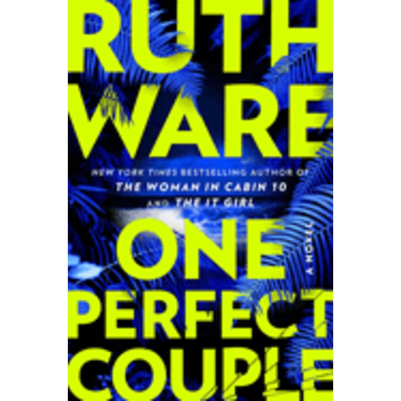 One Perfect Couple by Ruth Ware