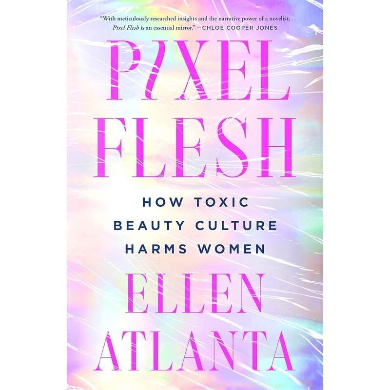 Pixel Flesh: How Toxic Beauty Culture Harms Women