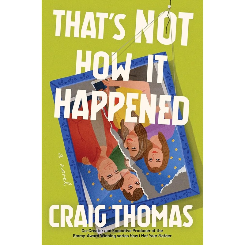 (11/04/25 PREORDER) That’s Not How It Happened: A Novel