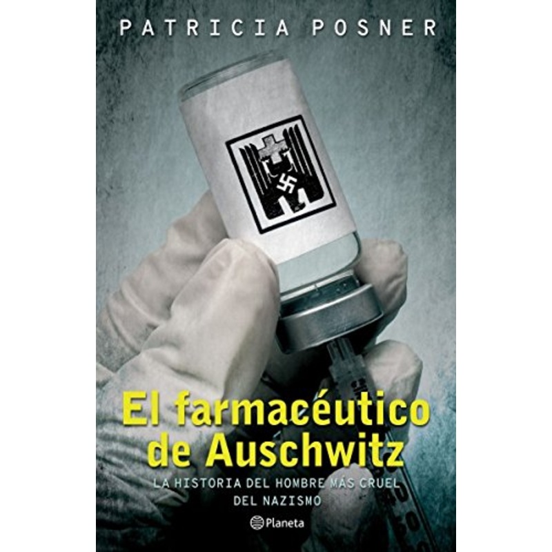 El Farmacutico de Auschwitz