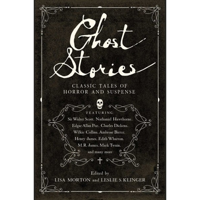 Ghost Stories : Classic Tales of Horror and Suspense