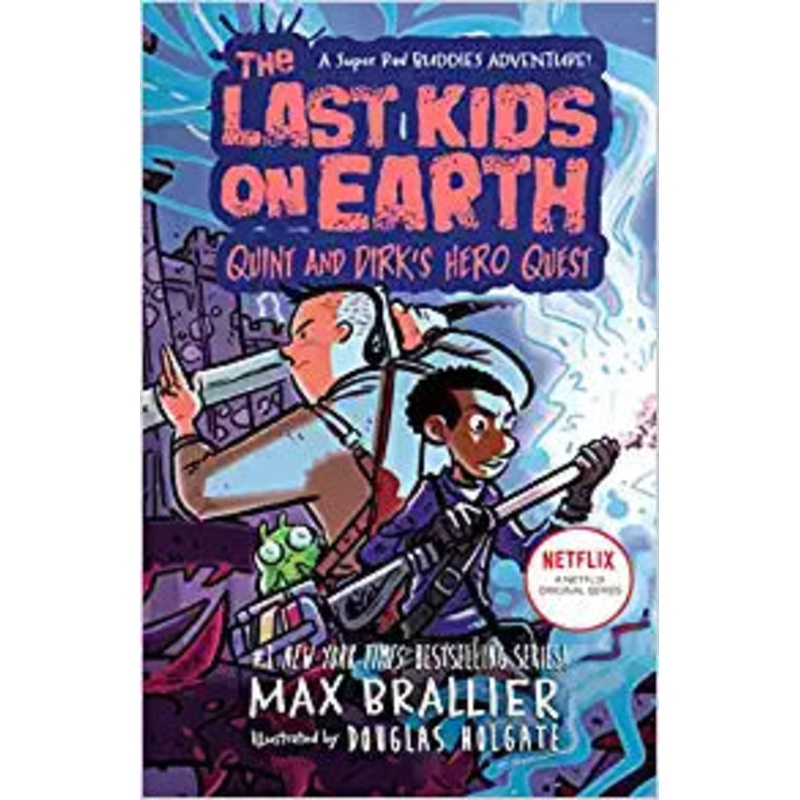 Last Kids on Earth: Quint and Dirk’s Hero Quest