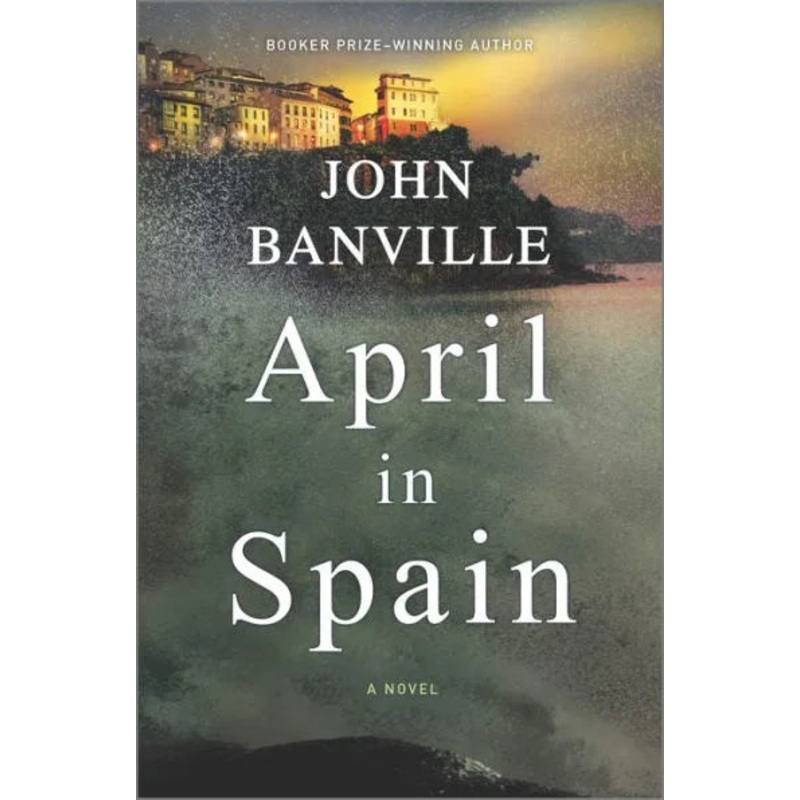 April in Spain: A Novel Hardcover