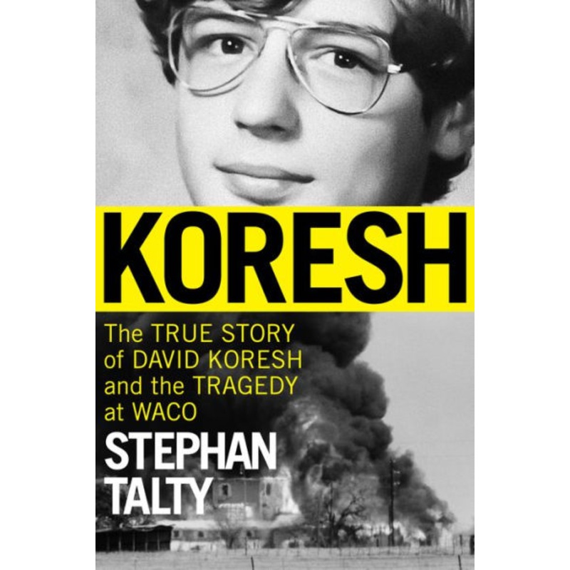 Koresh: The True Story of David Koresh and the Tragedy at Waco Paperback