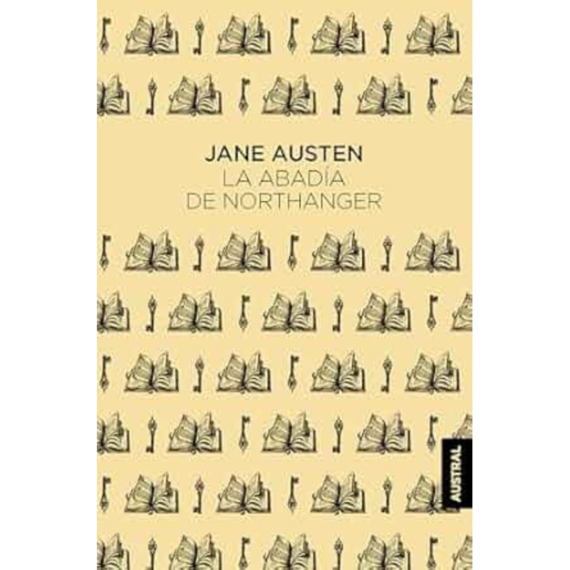 La abada de Northanger (Novela) / Northanger Abbey (A Novel)