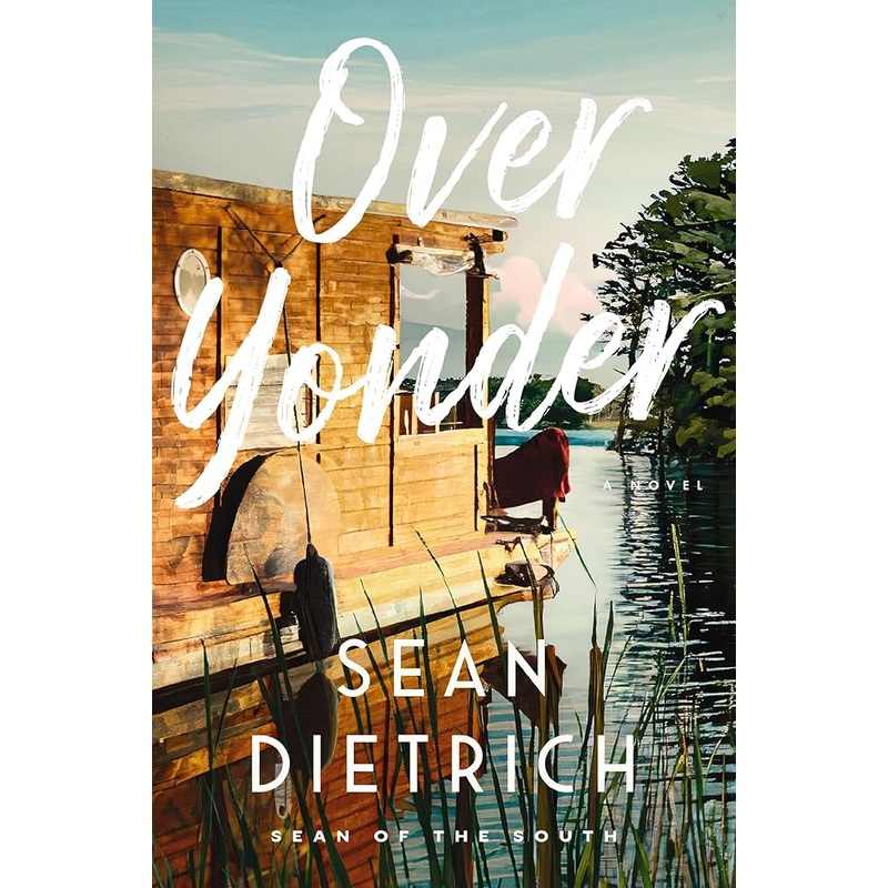 (10/07/25 PREORDER) Over Yonder: A Novel
