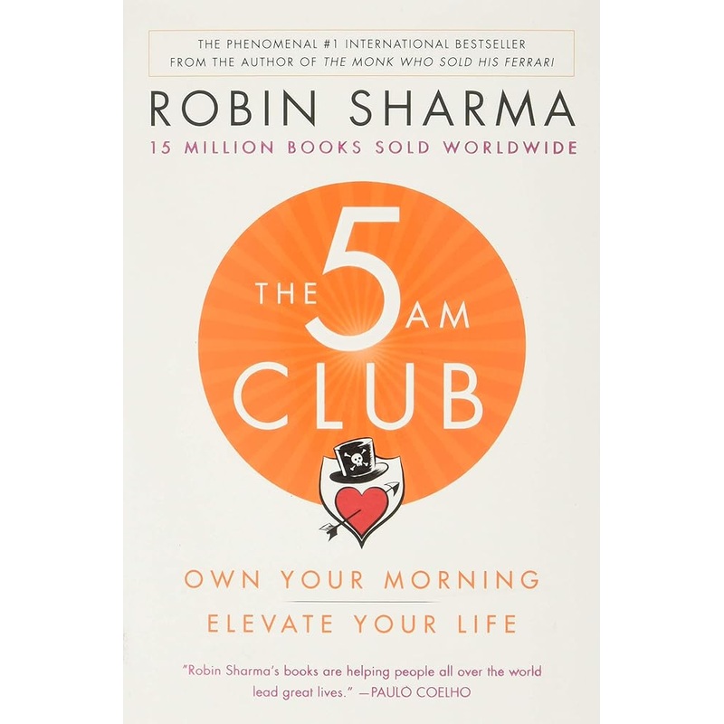 The 5AM Club: Own Your Morning. Elevate Your Life.