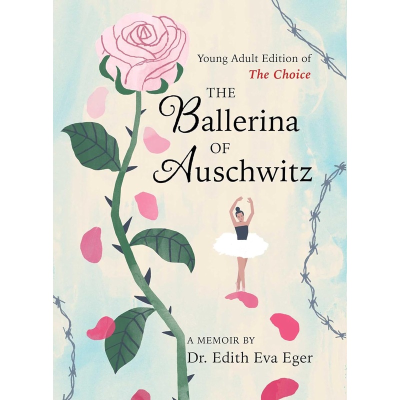 The Ballerina of Auschwitz: Young Adult Edition of the Choice Hardcover