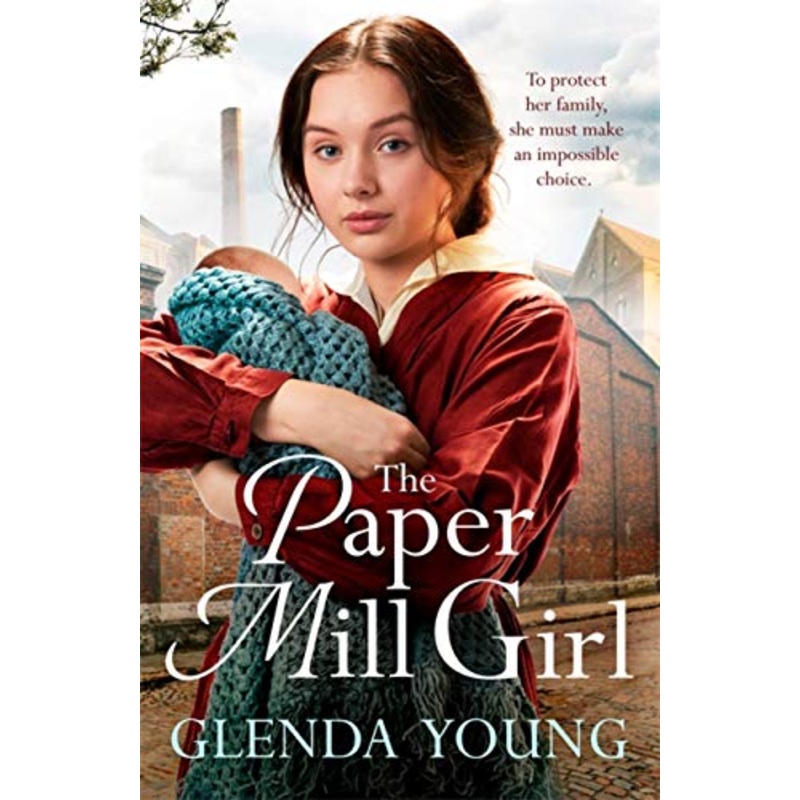 The Paper Mill Girl: An emotionally gripping family saga of triumph in adversity