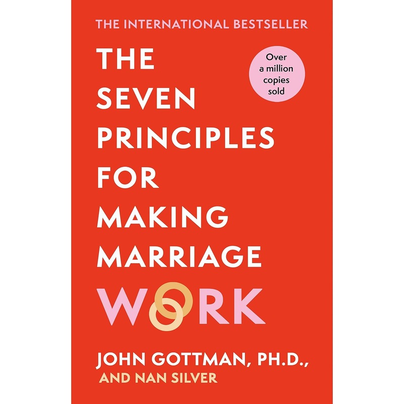 The Seven Principles For Making Marriage Work Book by John Gottman | Relationship Advice, Psychology, Self-Help, Love, Trust & Communication