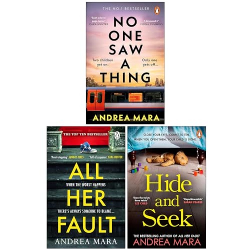 Andrea Mara 3-Book Collection Set No One Saw a Thing, All Her Fault & Hide and Seek | Gripping Mystery, Suspense & Thriller Novels for Fiction Lovers