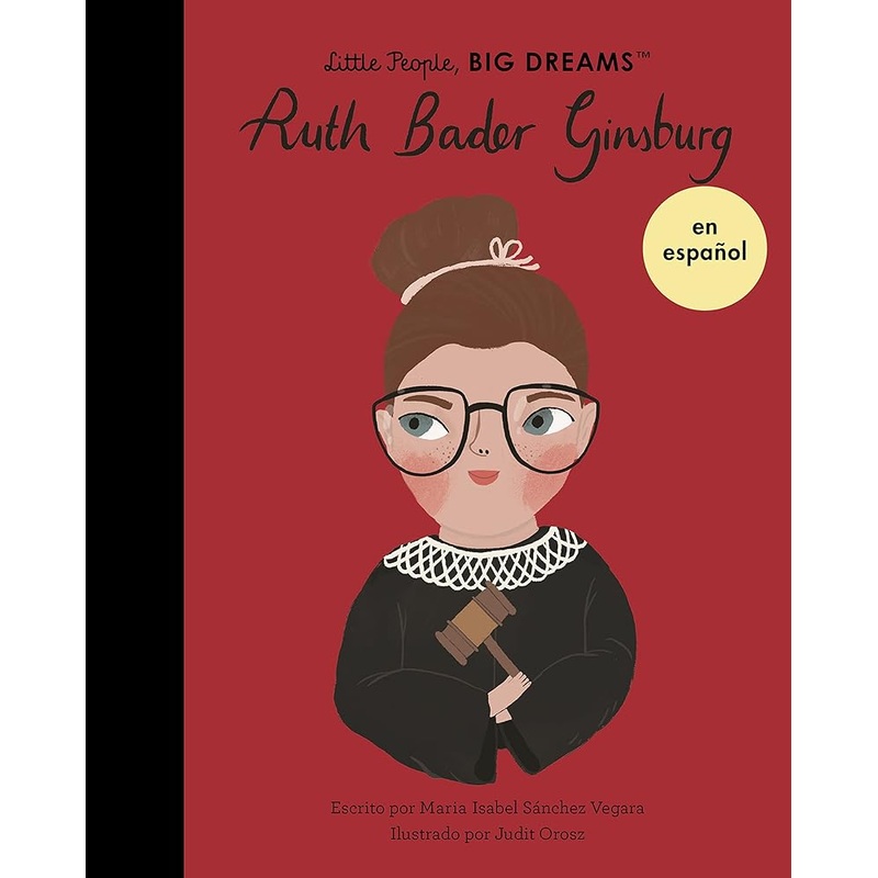 Ruth Bader Ginsburg (Spanish Edition) (Volume 66) (Little People, BIG DREAMS en Espaol, 66)
