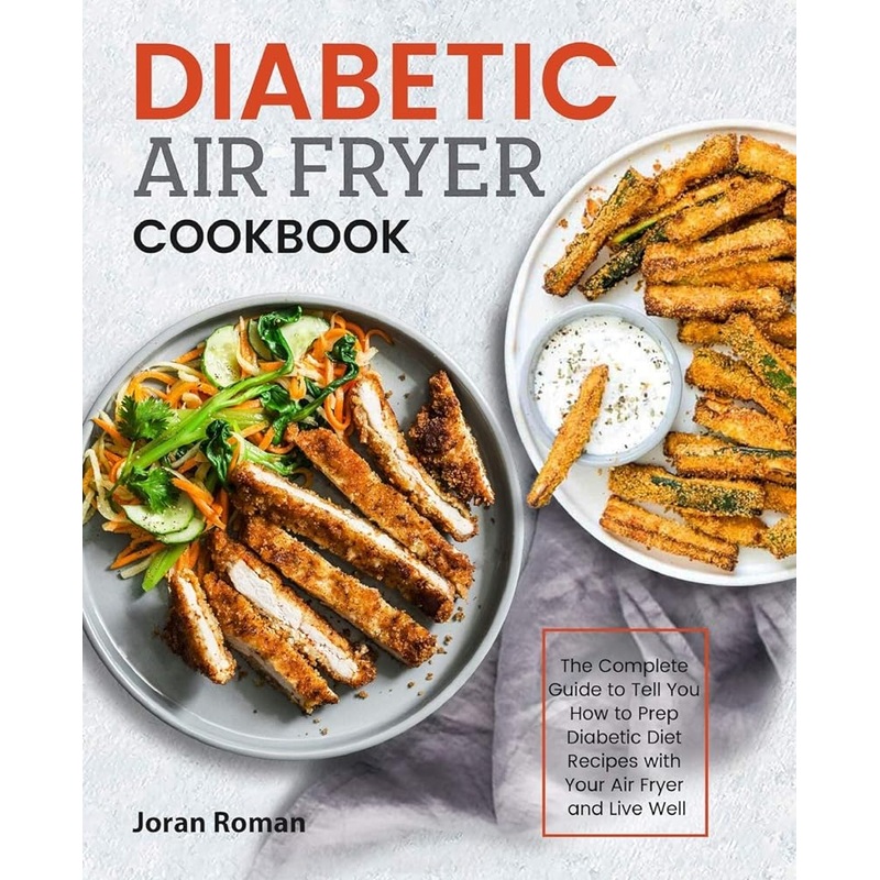 Diabetic Air Fryer Cookbook