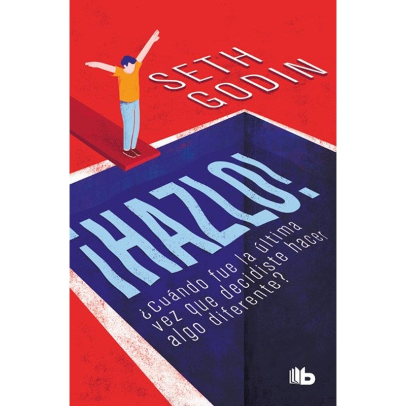 Hazlo!: Cundo fue la ltima vez que decidiste hacer algo diferente?