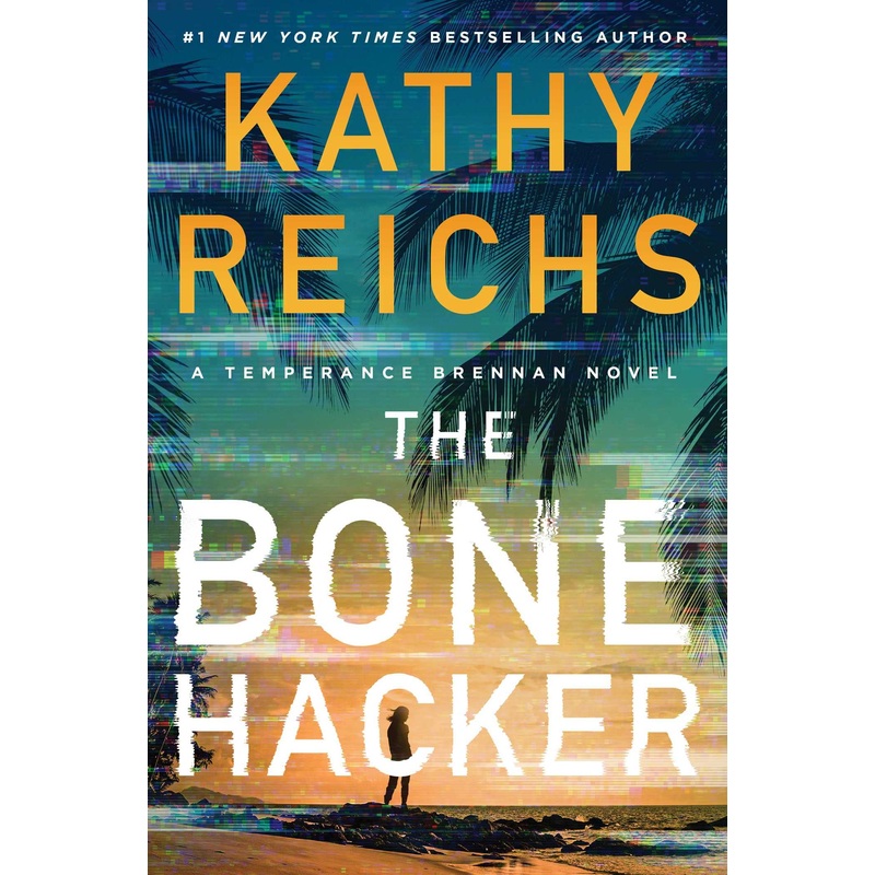 The Bone Hacker (Temperance Brennan Novel #22) Hardcover