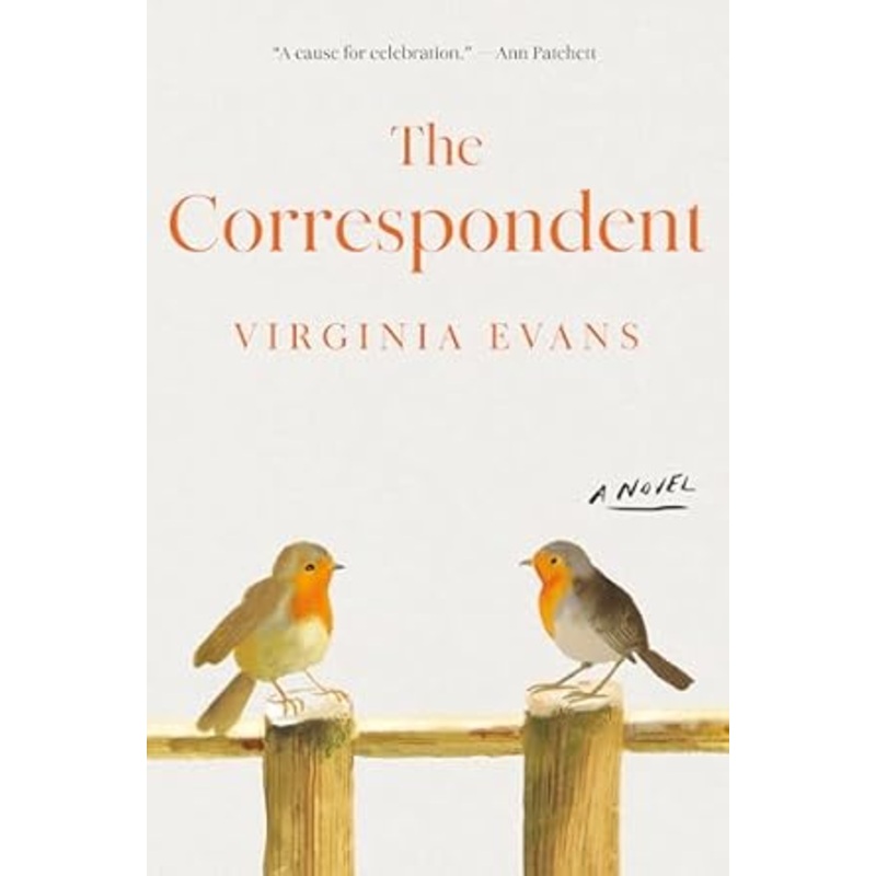 The Correspondent: A Novel by Virginia Evans