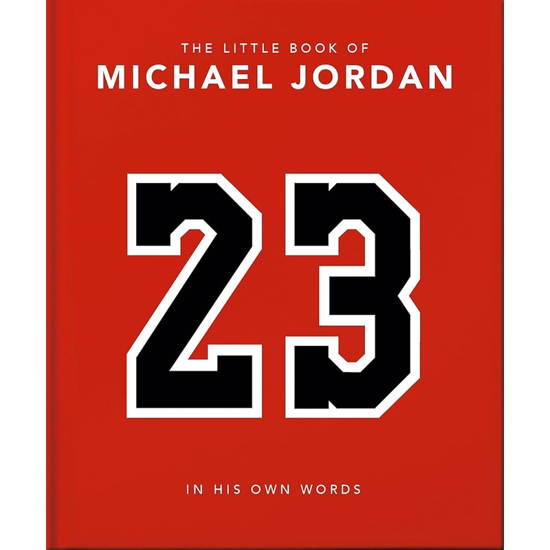The Little Book of Michael Jordan: In his Own Words