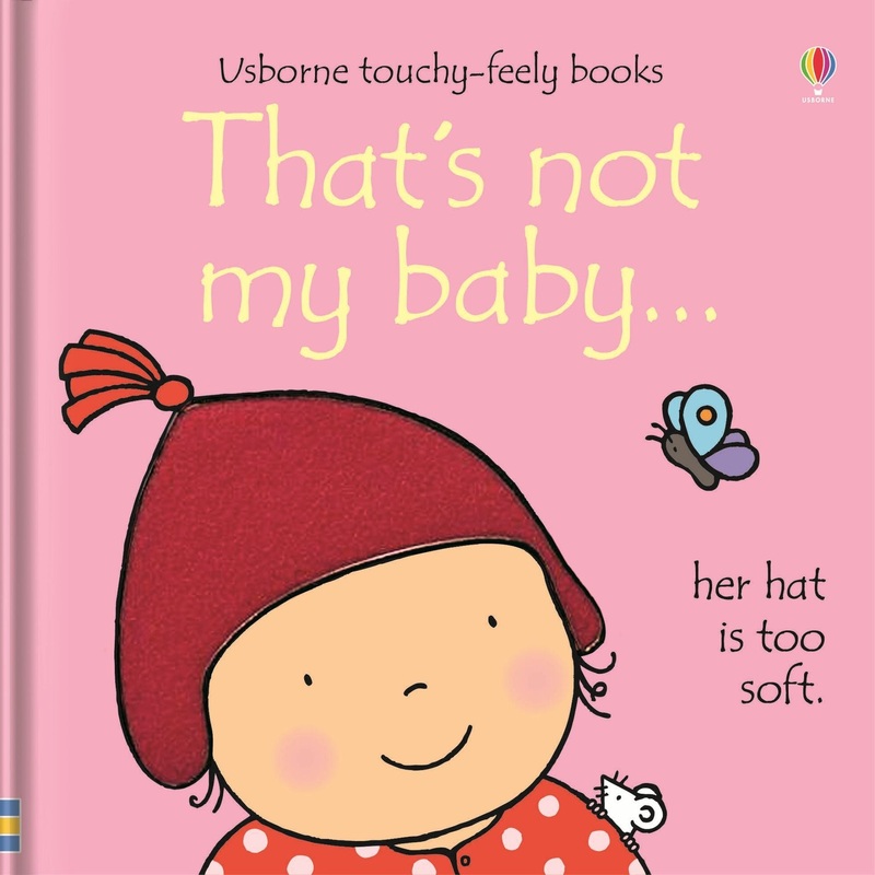 Usborne Touchy Feely That’s Not My Baby Girl by Fiona Watt