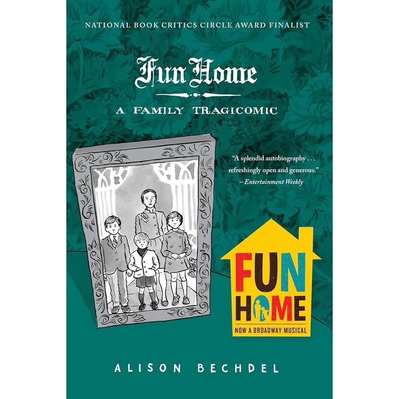 Fun Home: A Family Tragicomic by Alison Bechdel